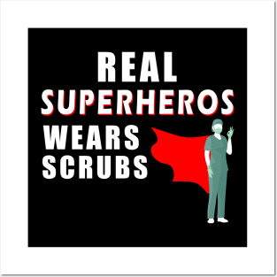 real superheroes wear scrubs Posters and Art